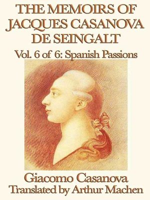 cover image of The Memoirs of Jacques Casanova de Seingalt Volume 6
